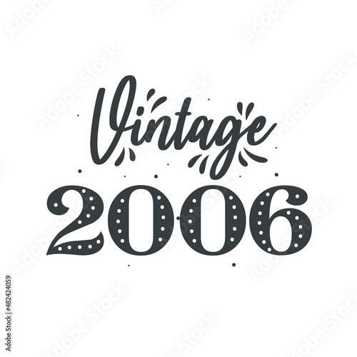 Born in 2006 Vintage Retro Birthday, Vintage 2006