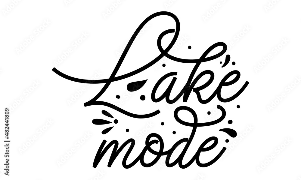Lake-mode, Typography hipster tee, Concept for shirt or logo, print, stamp or tee, Stock vector illustration
