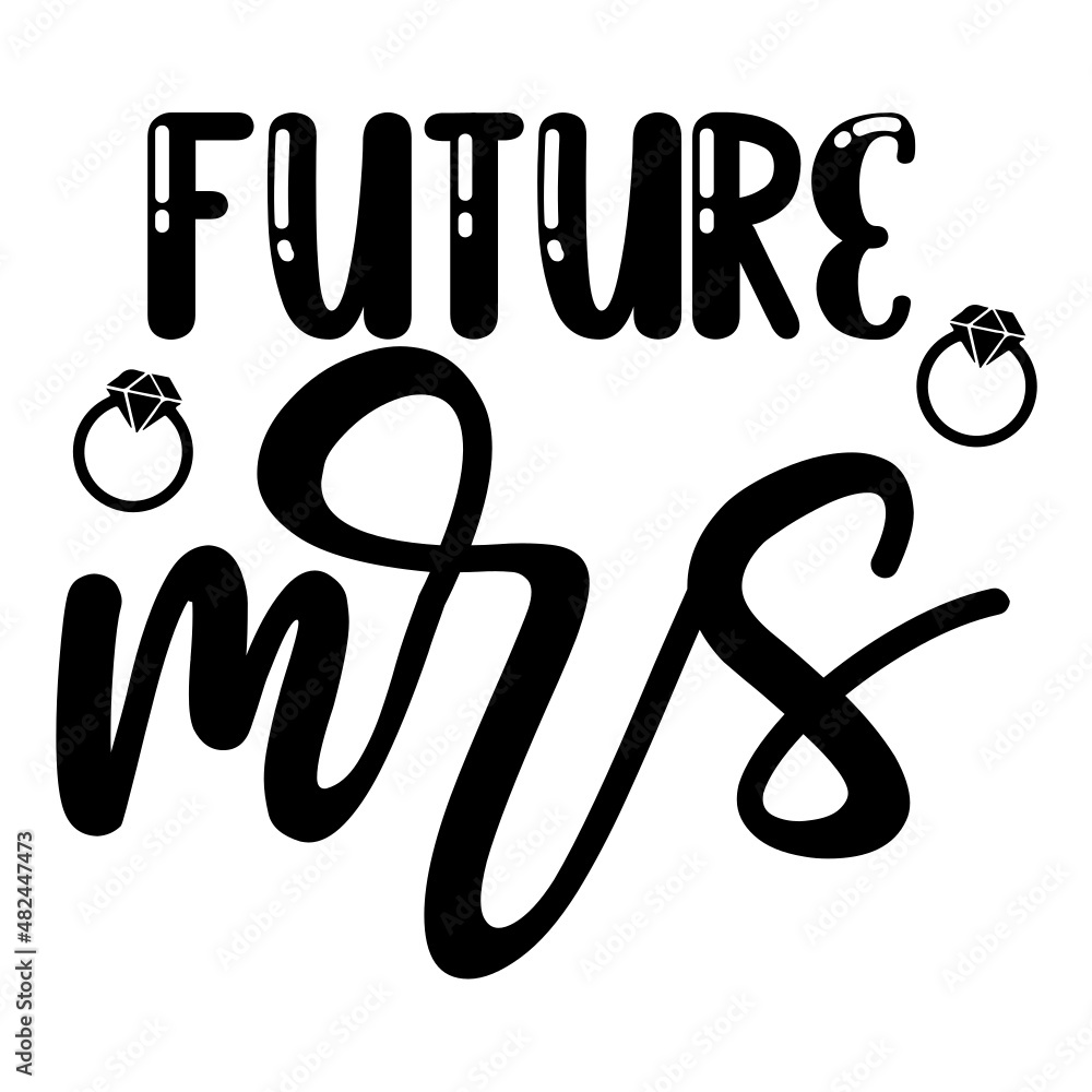 Fototapeta premium future mrs svg