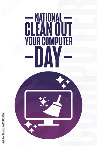 National Clean Out Your Computer Day. Holiday concept. Template for background, banner, card, poster with text inscription. Vector EPS10 illustration.