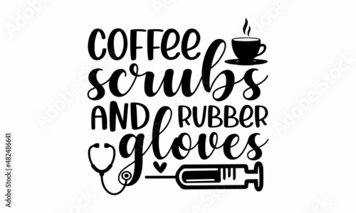 Coffee scrubs and rubber gloves -  The vector design concept for, Thank you, doctor, Thank you nurses and medical teams for saving life and health care services when coronavirus spreading,  