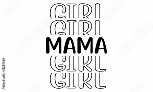 Girl mama SVG cut file