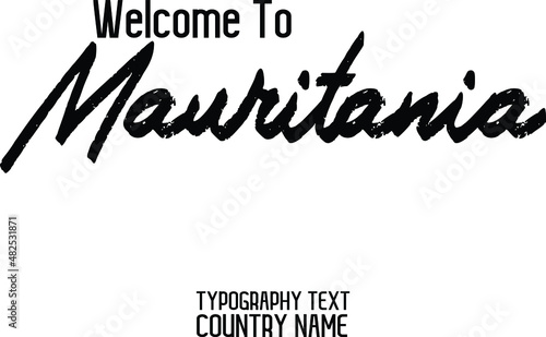 Welcome To Mauritania Country Name Text Typography Design Stylish Cursive