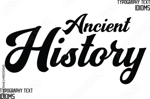 idiom in Bold Text Calligraphy Phrase Ancient History