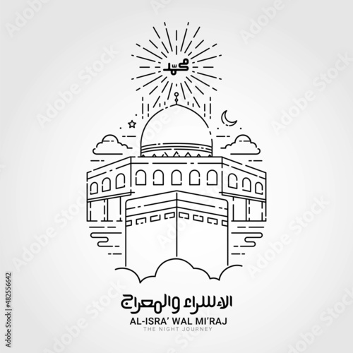 Isra and Mi'raj written in Arabic Islamic calligraphy doodle hand drawn. Translation is Isra and Mi'raj are the two parts of a Night Journey according to Islam