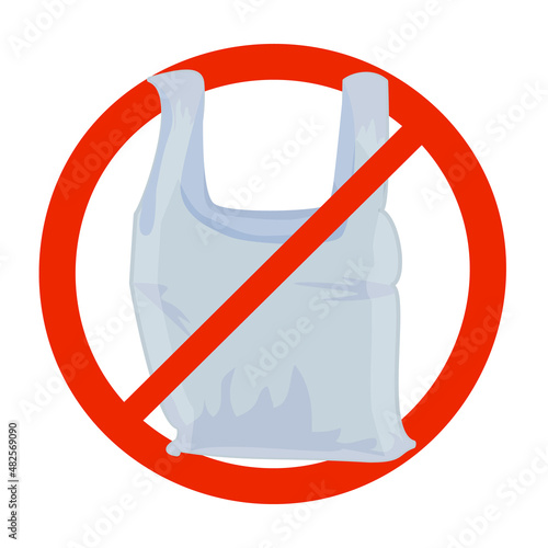 Say no to plastic bag sign isolated on white background. Disposable cellophane and polythene package prohibition sign. Dont plastic symbol. Pollution problem.Go green concept.Stock vector illustration