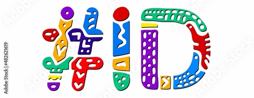 ID Hashtag. Multicolored bright isolate curves doodle letters. Hashtag #ID is abbreviation for the US American state Idaho for social network, web resources, mobile apps.
