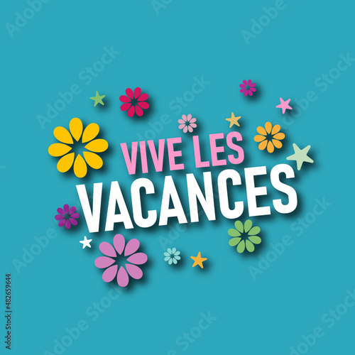 vive les vacances