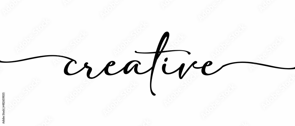 CREATIVE - Continuous one line calligraphy with Single word quotes. Minimalistic handwriting with white background.