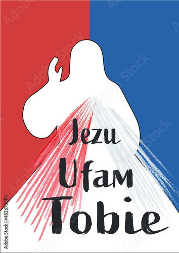 Jezus miłosierny, Jezu ufam Tobie, Boże miłosierdzie, św. Faustyna Kowalska, Jezus, plakat, dzienniczek, dzienniczek św. Faustyny,
