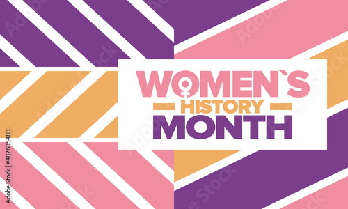 Women's History Month in March. Women's rights and Equality. Girl power in world. Female symbol in vector. Celebrated annually to mark women’s contribution to history. Poster, postcard, illustration