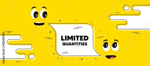 Limited quantities text. Cartoon face chat bubble background. Special offer sign. Sale promotion symbol. Limited quantities chat message. Character smile face. Vector