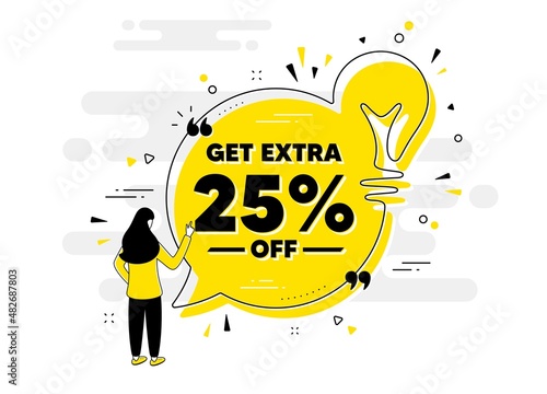 Get Extra 25 percent off Sale. Idea chat bubble banner with person. Discount offer price sign. Special offer symbol. Save 25 percentages. Extra discount chat message lightbulb. Vector
