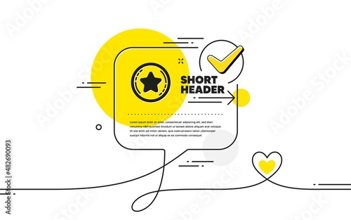 Loyalty star icon. Continuous line check mark chat bubble. Bonus points. Discount program symbol. Loyalty star icon in chat comment. Talk with heart banner. Vector
