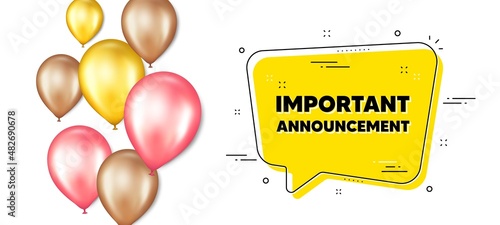Important announcement text. Balloons promotion banner with chat bubble. Special offer sign. Advertising discounts symbol. Important announcement chat message. Isolated party balloons banner. Vector