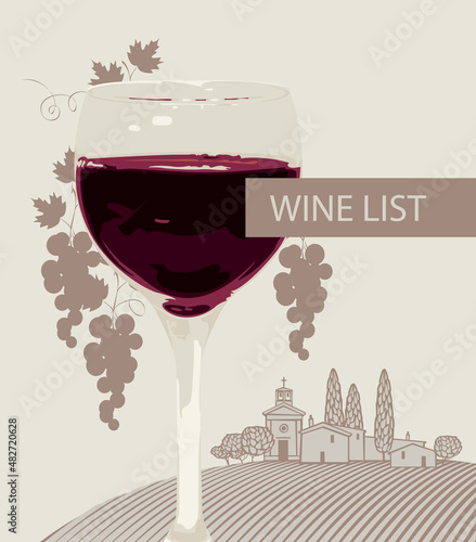 Wine list for a restaurant or cafe with a glass of red wine and grapes on the background of a rural landscape with vineyards and a village. Retro-style vector illustration for menu, wine list, tasting