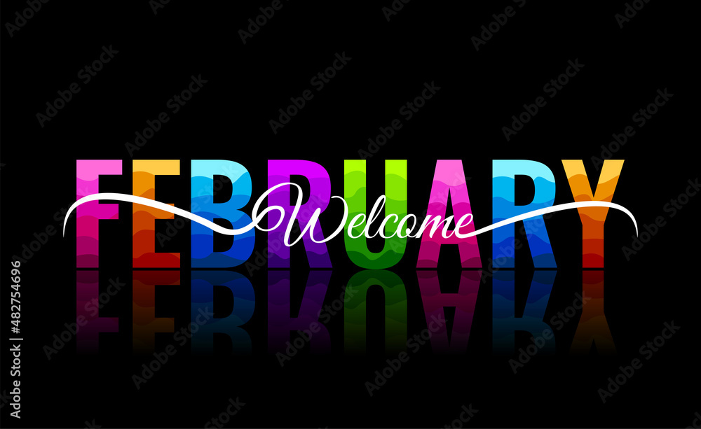 Welcome february design template for calendar, greeting cards or print. Minimalist design trendy backgrounds for branding, banner, cover, card. Vector illustration.