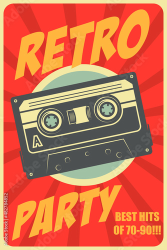 Retro party. Poster template with retro style audio cassette. Design element for banner, sign, flyer. Vector illustration