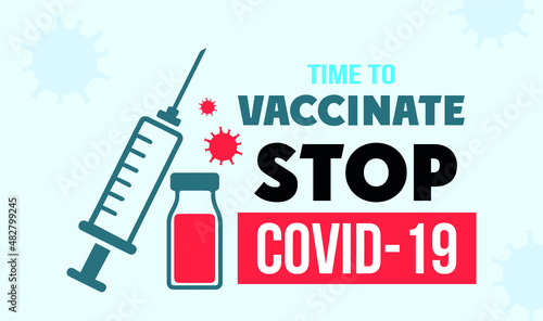 the coronavirus vaccine. A bottle and a syringe with medicine from COVID-19. Time to vaccinate poster or website landing page, Vector illustration of the Covid-19 protection logo