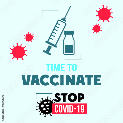 the coronavirus vaccine. A bottle and a syringe with medicine from COVID-19. Time to vaccinate poster or website landing page, Vector illustration of the Covid-19 protection logo