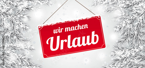 Wir machen Urlaub Winter