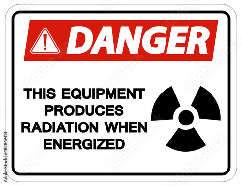 Danger This equipment produces radiation when energized Symbol Sign On White Background