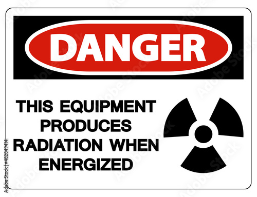 Danger This equipment produces radiation when energized Symbol Sign On White Background