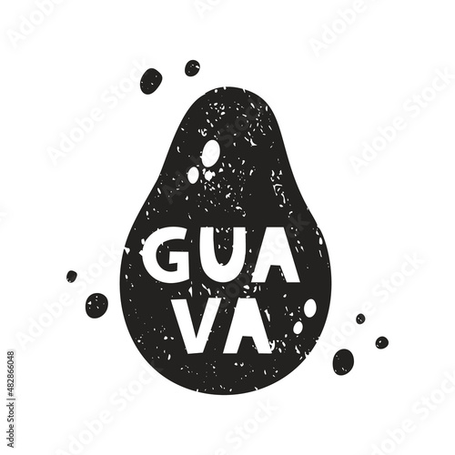 Guava grunge sticker. Black texture silhouette with lettering inside. Imitation of stamp, print with scuffs. Hand drawn isolated illustration on white background