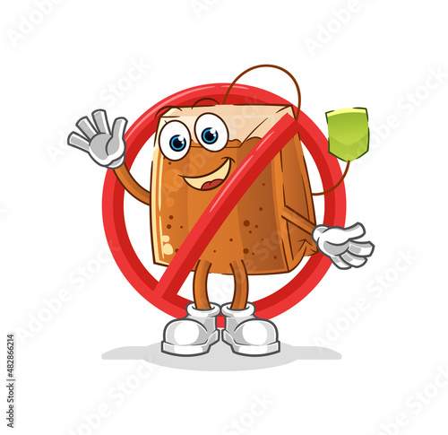 say no to tea bag mascot. cartoon vector