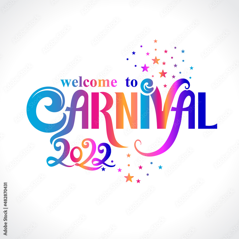 Welcome to Carnival 2022. Bright holiday vector logo. Invitation card. 