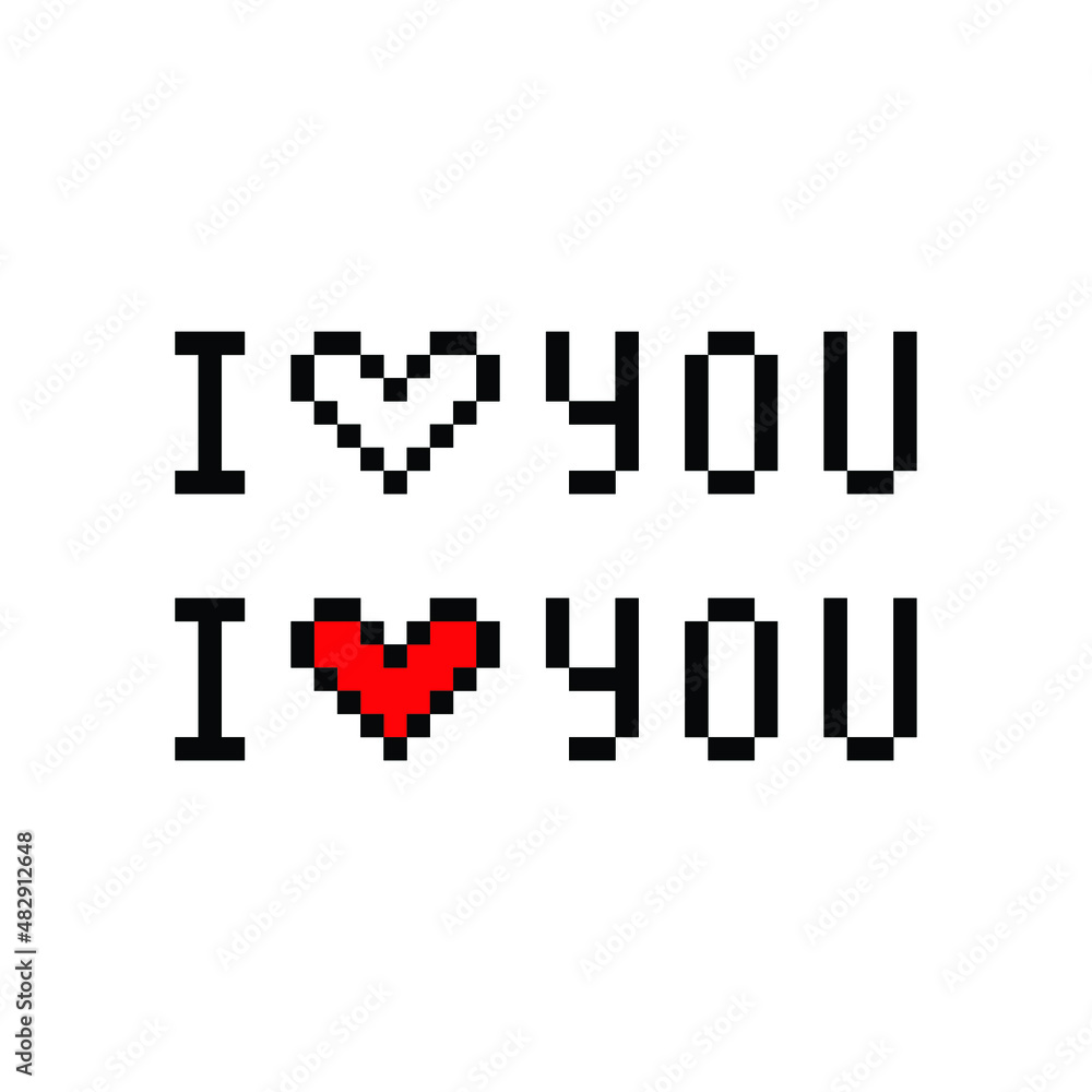 i love you. I heart you.  pixel heart icon happy valentine's day