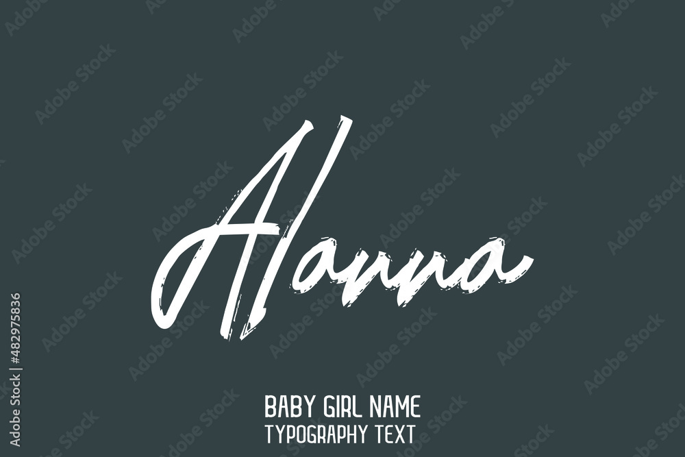 Alanna Baby Girl Name Handwritten Lettering Modern Typography on Grey Background Alanna Baby Girl Name Handwritten Lettering Modern Typography on Grey Background