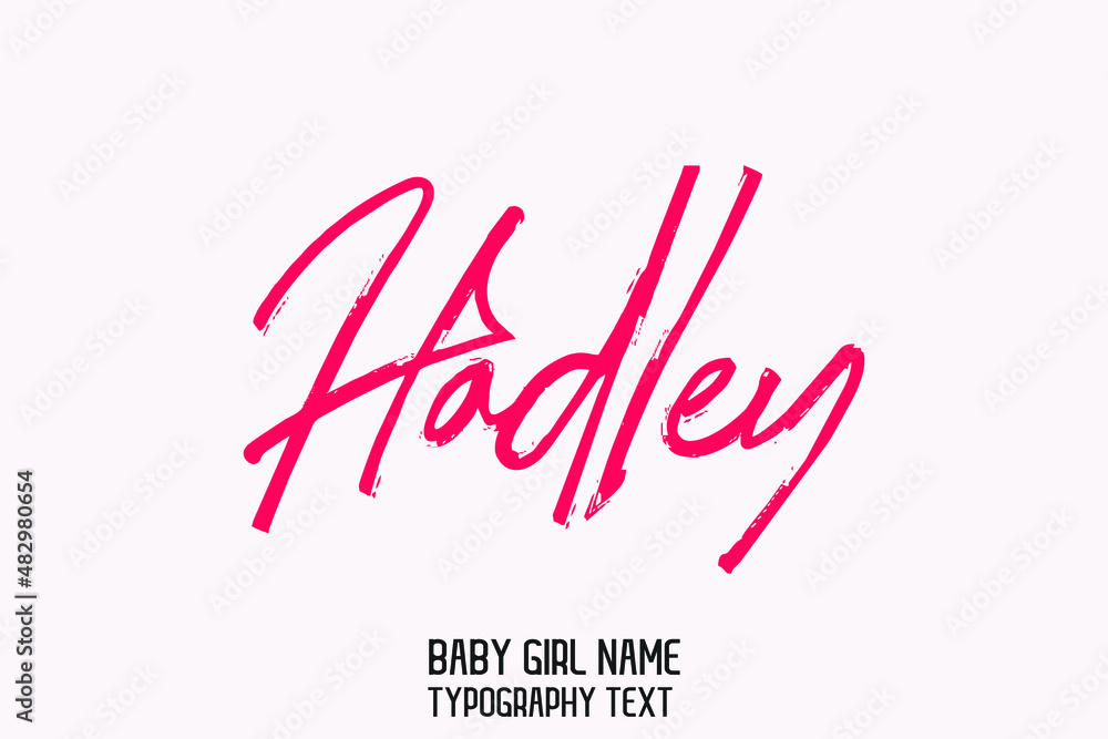 Hadley Stylish Cursive Pink Color Calligraphy Text Girl Baby Name on Light Pink Background Hadley Stylish Cursive Pink Color Calligraphy Text Girl Baby Name on Light Pink Background