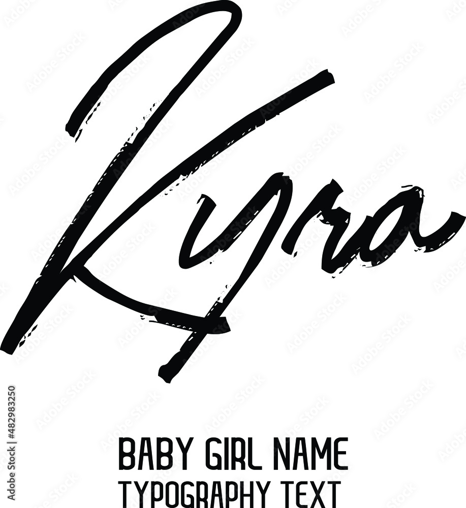 Kyra Girl Name Handwritten Lettering Modern Calligraphy Kyra Girl Name Handwritten Lettering Modern Calligraphy