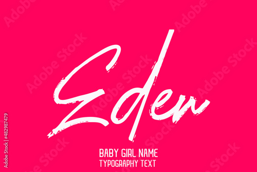 Vintage badge Calligraphy in Grunge Brush Style Baby Girl Name Eden on Pink Background