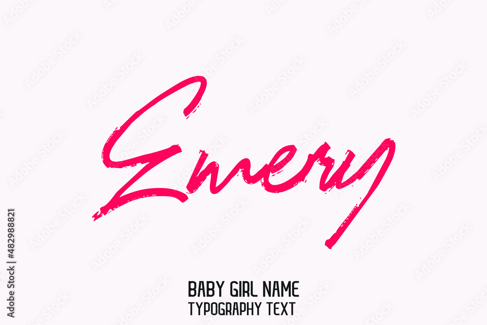 Emery. Girl Name in Stylish Text Lettering Emery. Girl Name in Stylish Text Lettering