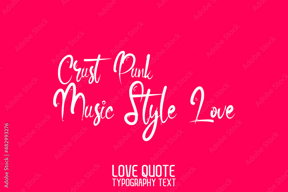 Crust Punk Music Style Love Modern Calligraphic Text Love saying on Light Pink Background