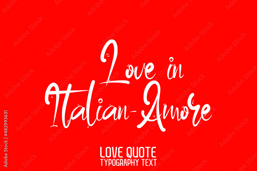 Love in Italian-Amore Typographic Text Love saying on Red Background