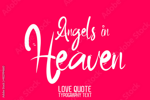 Angels in Heaven Modern Calligraphic Text Love saying on Light Pink Background