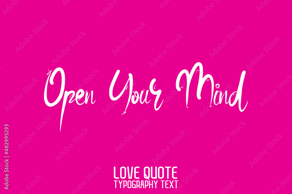 Open Your Mind Calligraphic Cursive Text on Pink Background