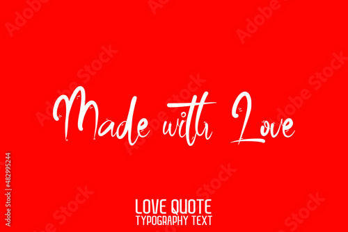 Made with Love Handwritten Modern Cursive Lettering on Red Background