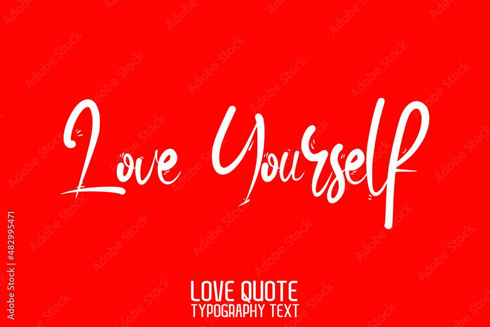 Love Yourself Cursive Lettering on Red Background