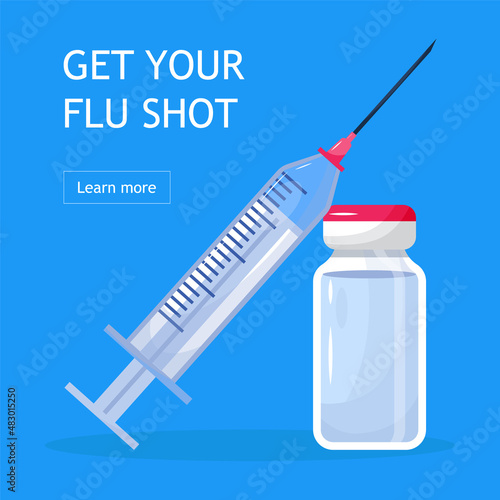Flu shot concept om the blue background. Time to vaccinate. Get your flu shot. Syringe with vaccine bottle. Immunization vector