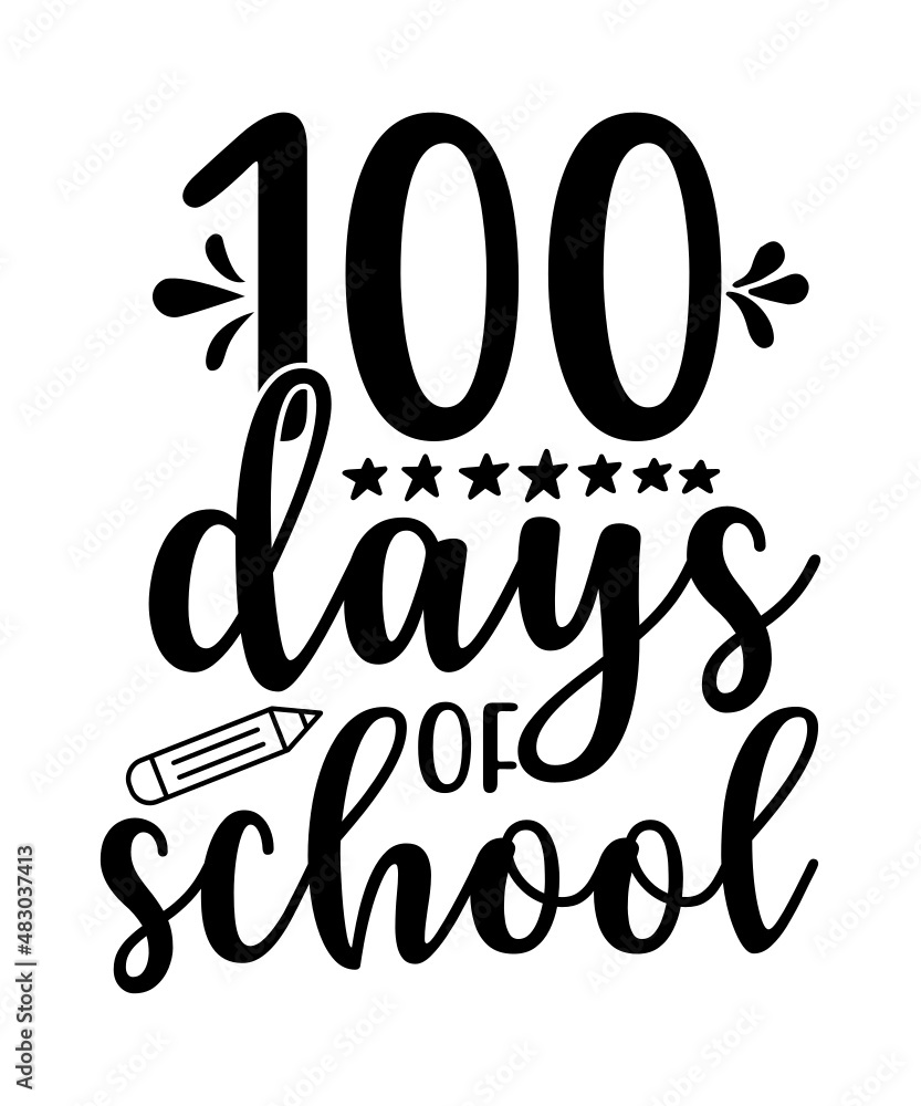 100 days of school svg,100 days of school svg Bundle, school svg, 100 days smarter svg, 100th day of school svg, Happy 100th Days
