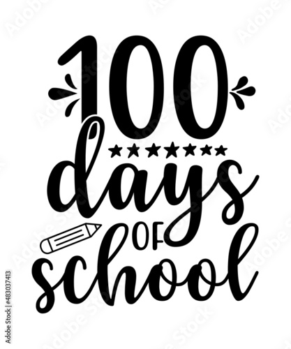 100 days of school svg,100 days of school svg Bundle, school svg, 100 days smarter svg, 100th day of school svg, Happy 100th Days