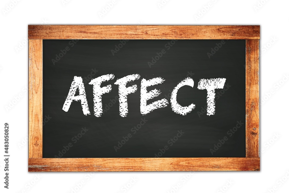 AFFECT text written on wooden frame school blackboard. AFFECT text written on wooden frame school blackboard.