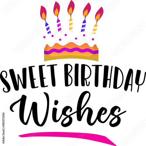 Sweet Birthday Wishes SVG Cut File