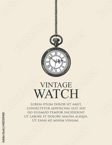 Vector banner or background with vintage mechanical round pocket watch with roman numerals hanging on a chain. Hand-drawn illustration in retro style with old clock and place for text on an old paper