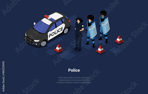 Vector Illustration. Cartoon 3D Style With Characters. Isometric Composition On Police Team People Concept. Automobile, Policemen In Uniform Near. Protective Suit, Shields, Signs, Infographic Elements
