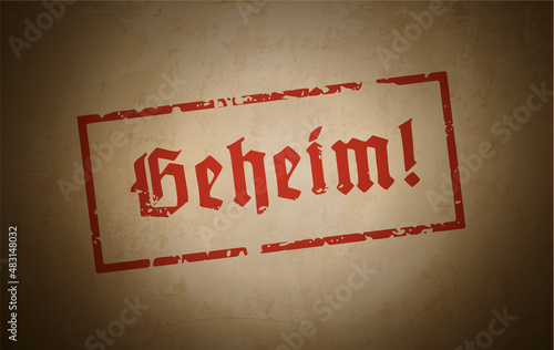 Grafik Stempel geheim in Frakturschrift auf Papierhintergrund